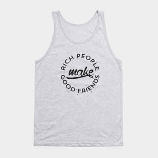 Rich People Tank Top